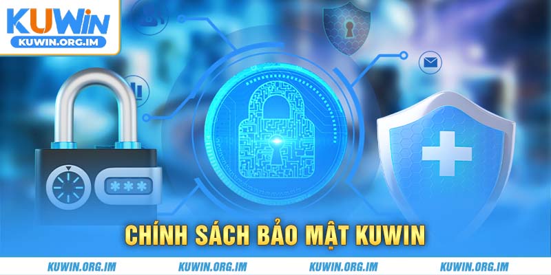 chính sách bảo mật kuwin