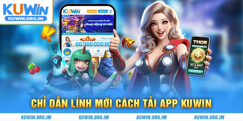 Cảnh báo quan trọng khi tải app Kuwin