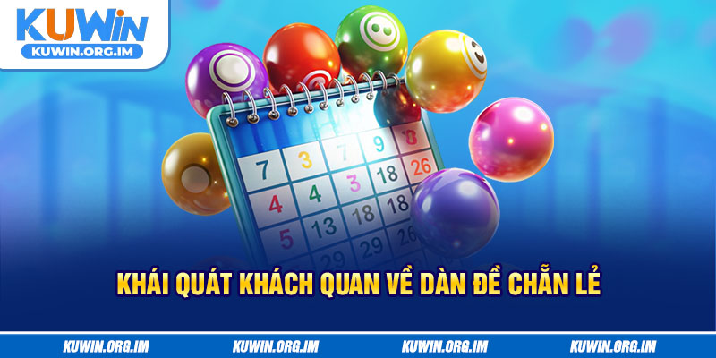 Khái quát khách quan về dàn đề chẵn lẻ